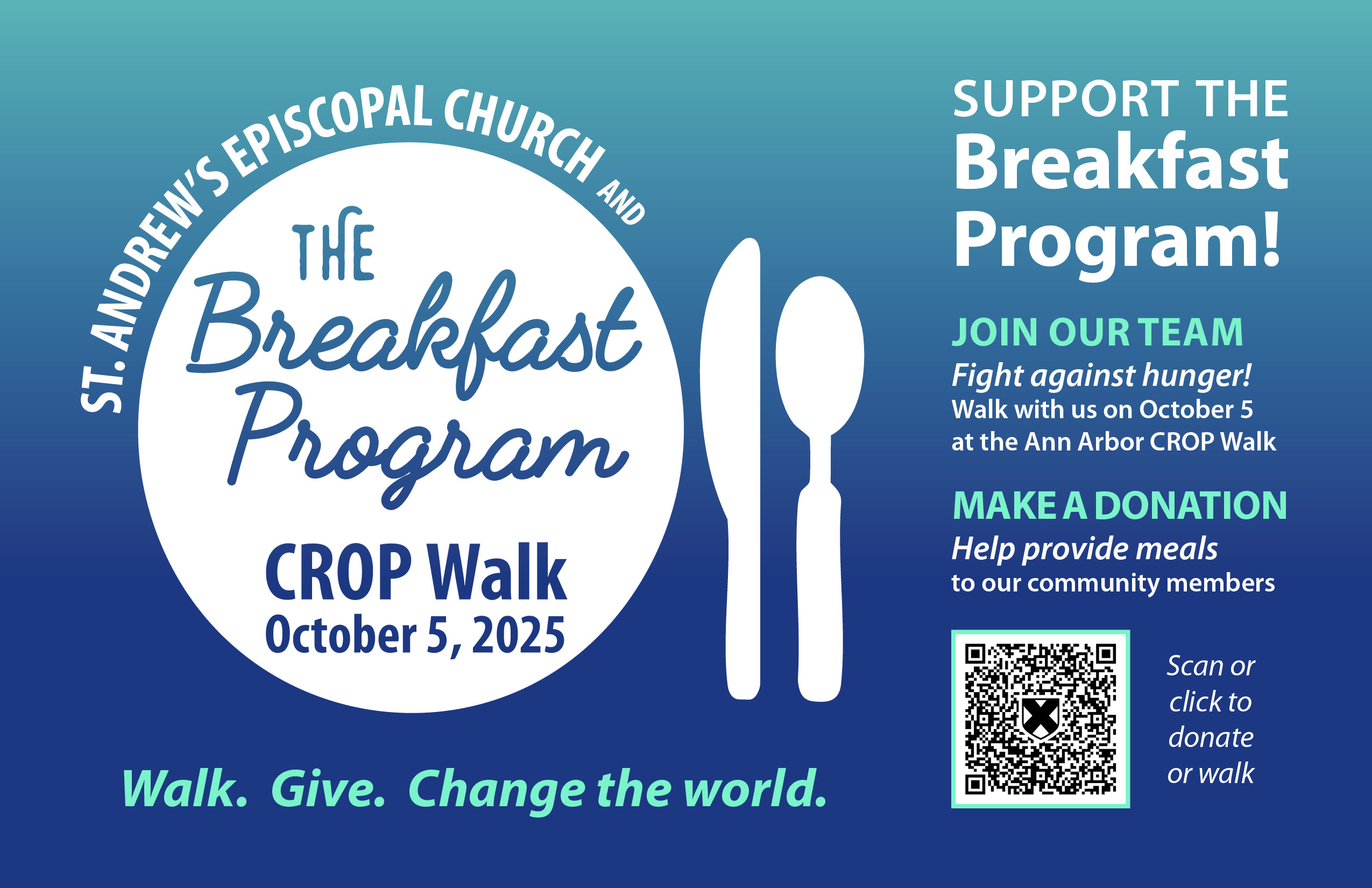 St. Andrew’s Episcopal Church Breakfast Program CROP Walk, October 5, 2025. Join our team to fight hunger or make a donation to help provide meals. Walk. Give. Change the world. Includes QR code for more information.