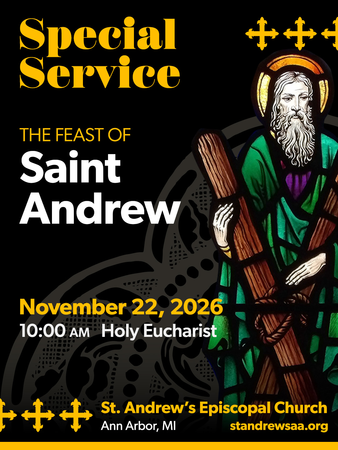 Poster for a Special Service, the Feast of Saint Andrew, November 22, 2024, 10am Holy Eucharist at St. Andrew's Episcopal Church, Ann Arbor, MI, featuring a stained-glass image of Saint Andrew holding a cross.