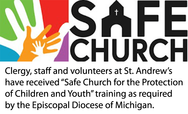 St. Andrew's employees and volunteers have received 'Safe Church' training from the Episcopal Diocese of Michigan